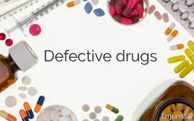 Defective drugs dangerous products